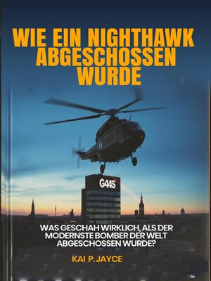 cover image of Wie ein Nighthawk Abgeschossen Wurde